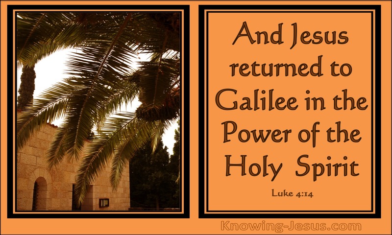 Luke 4:14 He Returned To Galilee In The Spirit's Power (orange)